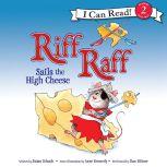 Riff Raff Sails the High Cheese, Susan Schade
