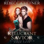 The Reluctant Savior, Rebecca Hefner