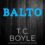 Balto, T. C. Boyle
