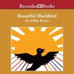 Beautiful Blackbird, Ashley Bryan