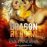 Dragon Reborn, Eve Langlais