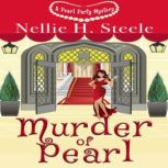 Murder of Pearl A Silverman Sisters Cozy Mystery, Nellie H. Steele