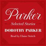 Parker: Selected Stories, Dorothy Parker