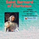 Saint Bernard of Clarivaux, Bob Lord