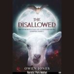 The Disallowed The Humorous Story Of A Contemporary Vampire Family, Owen Jones