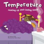 Temperature Heating Up and Cooling Down, Darlene Stille