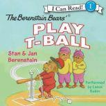 The Berenstain Bears Play T-Ball, Jan Berenstain