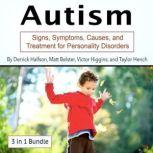 Autism Signs, Symptoms, Causes, and Treatment for Personality Disorders, Sid Van Roy