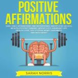 Positive Affirmations, Sarah Norris