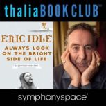 Thalia Book Club: Eric Idle, Always Look on the Bright Side of Life, Eric Idle