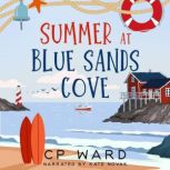 Summer at Blue Sands Cove, CP Ward