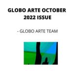 GLOBO ARTE OCTOBER 2022 ISSUE AN art magazine for helping artist in their art career, Globo Arte team