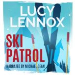 Ski Patrol, Lucy Lennox