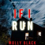 If I Run 
, Molly Black