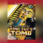 Curse of King Tut's Tomb, Michael Burgan