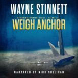Weigh Anchor A Jesse McDermitt Novel, Wayne Stinnett