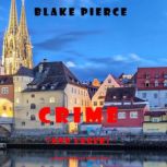 Crime  
, Blake Pierce