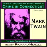 The Facts Concerning the Recent Carnival of Crime in Connecticut, Mark Twain