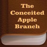 The Conceited Apple-Branch, H. C. Andersen