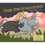 Stop the Grassfires, Patricia M. Stockland