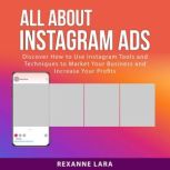 All About Instagram Ads, Rexanne Lara