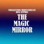 The Magic Mirror, Dick Sutphen
