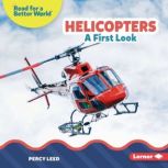 Helicopters A First Look, Percy Leed