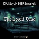 The Loved Dead, C.M. Eddy Jr.