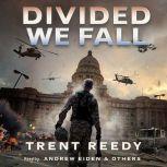 Divided We Fall #1, Trent Reedy