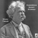 The Humorous Short Stories of Mark Twain, Mark Twain