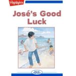 Jose's Good Luck, Dorothy K. Mock
