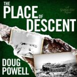 The Place of Descent, Doug Powell