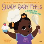 Shady Baby Feels A First Book of Emotions, Gabrielle Union