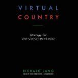 Virtual Country Strategy for 21st Century Democracy