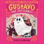 Gustavo, The Shy Ghost, Flavia Z. Drago