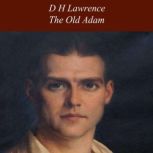 The Old Adam, D H Lawrence
