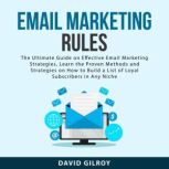 Email Marketing Rules, David Gilroy