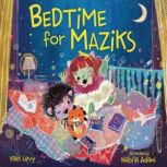 Bedtime for Maziks, Yael Levy