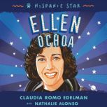 Hispanic Star: Ellen Ochoa, Claudia Romo Edelman
