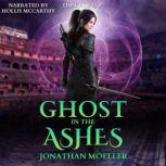 Ghost in the Ashes, Jonathan Moeller