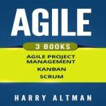 AGILE 3 Books - Agile Project Management, Kanban & Scrum