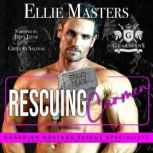 Rescuing Carmen A Special Forces Protector Romantic Suspense Novel, Ellie Masters