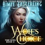Wolf's Choice Werewolf Romantic Urban Fantasy, Aimee Easterling