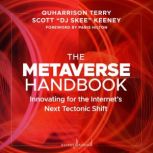 The Metaverse Handbook Innovating for the Internet's Next Tectonic Shift