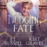 Nudging Fate, E.J. Russell