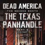 Dead America - The Texas Panhandle - Pt. 5, Derek Slaton