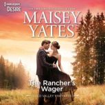 The Rancher's Wager, Maisey Yates