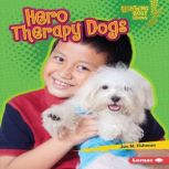 Hero Therapy Dogs, Jon M. Fishman