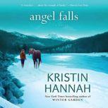 Angel Falls, Kristin Hannah