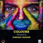 Colours The voices of the soul, Patrizia Barrera